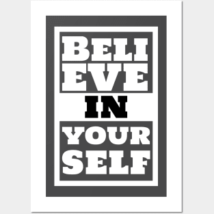 Believe in Yourself - Motivational design Posters and Art